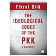 The Ideological Codes Of The PKK A Blueprint Fikret Bila Doan Kitap