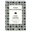 Ceza Kolonisinde Bez Ciltli Franz Kafka Koridor Yayıncılık