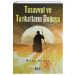 Tasavvuf ve Tarikatlarn Douu Musa Aslan Dila Productions