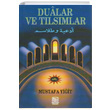 Dualar ve Tlsmlar (2. Hamur) Mustafa Yiit Demir Kitabevi