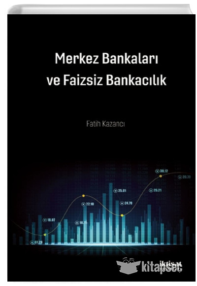 Merkez Bankaları ve Faizsiz Bankacılık İktisat Yayınları