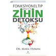 Fonksiyonel Tp Yaklam ile Zihin Detoksu Mark Hyman Celsus Kitabevi