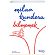 Bilmemek Milan Kundera Can Yaynlar