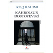 Kahrolsun Dostoyevski Atiq Rahimi Can Yaynlar