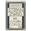 Bir Kalbin Çöküşü Stefan Zweig Can Yayınları