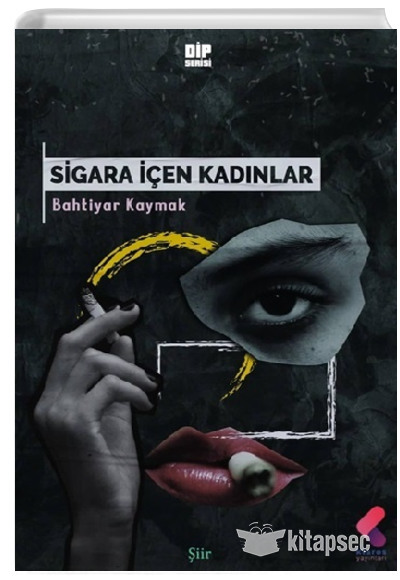Sigara İçen Kadınlar Bahtiyar Kaymak Klaros Yayınları
