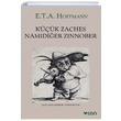 Kk Zaches Namdier Zinnober E. T. A. Hoffmann Can Yaynlar