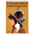 Amok Koşucusu Stefan Zweig Puslu Yayıncılık