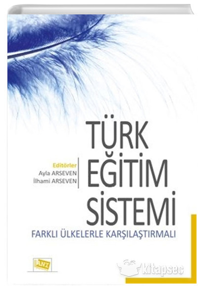Türk Eğitim Sistemi Farklı Ülkelerle Karşılaştırmalı Anı Yayıncılık
