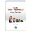 Putin Era Russias Foreign Policy and Security Doctrines Salih Ylmaz Nobel Akademik Yaynclk