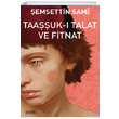 Taaşşukı Talat ve Fitnat Şemsettin Sami Puslu Yayıncılık