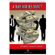 A Man and His Money Frederic Stewart Isham Platanus Publishing