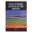 Eight Hundred Leagues on the Amazon Jules Verne Platanus Publishing