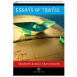 Essays of Travel Robert Louis Stevenson Platanus Publishing