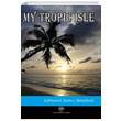 My Tropic Isle Edmund James Banfield Platanus Publishing