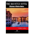 The Haunted Hotel A Mystery of Modern Venice Wilkie Collins Platanus Publishing