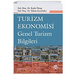 Turizm Ekonomisi ve Genel Turizm Bilgileri Nobel Yayınevi