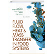 Fluid Flow Heat And Mass Transfer in Food Systems Nobel Yaynevi