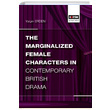 The Marginalized Female Characters in Contemporary British Drama Yaln Erden Eitim Yaynevi