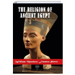 The Religion of Ancient Egypt William Matthew Flinders Petrie Platanus Publishing