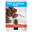 Seeds of Michigan Weeds William James Beal Platanus Publishing