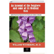 An Account of the Foxglove and some of its Medical Uses Platanus Publishing