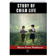 Study of Child Life Marion Foster Washburne Platanus Publishing