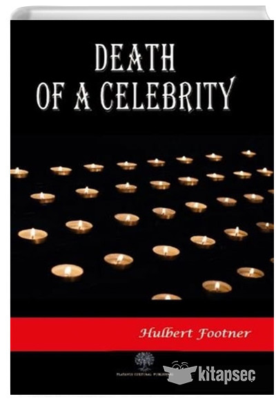 Death of a Celebrity Hulbert Footner Platanus Publishing