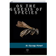 On the Genesis of Species St. George Mivart Platanus Publishing