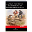 A Ladys Visit to the Gold Diggings of Australia in 1852 53 Ellen Clacy Platanus Publishing
