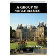 A Group of Noble Dames Thomas Hardy Platanus Publishing