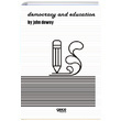 Democracy And Education John Dewey Gece Kitapl