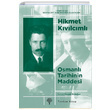 Osmanl Tarihinin Maddesi Hikmet Kvlcml Yordam Kitap