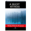 A Silent Witness Richard Austin Freeman Platanus Publishing