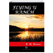 Flying U Ranch B. M. Bower Platanus Publishing