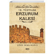 18. Yüzyılda Erzurum Kalesi Uğur Demlikoğlu Gece Kitaplığı