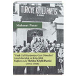 Anadoluculuk ve Kyclk Balamnda Trkiye Kyl Partisi 1952 1958 Mehmet Pnar Libra Yaynlar