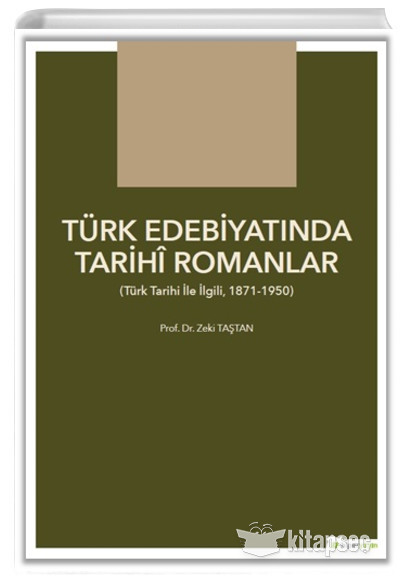 Türk Edebiyatında Tarihi Romanlar Zeki Taştan Hiperlink Yayınları