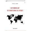 Dictionary of in International Relations Mert Yalnkaya Cinius Yaynlar