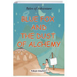 Blue Fox And The Dust Of Alchemy Serkan Ko Beir Kitabevi