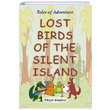 Lost Birds Of The Silent Island Serkan Ko Beir Kitabevi