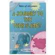 A Journey to the Pink Planet Serkan Ko Beir Kitabevi