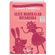 Alice Harikalar Diyarında Kısaltılmış Metin Lewis Carroll İş Bankası Kültür Yayınları