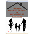 Trkiyede Aile Sosyal Politikas ve Ulusal Mevzuat Fahimeh Hossennezhad Ekin Basm Yayn