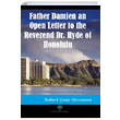 Father Damien an Open Letter to the Reverend Dr. Hyde of Honolulu Robert Louis Stevenson Platanus Publishing