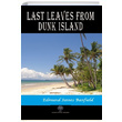 Last Leaves from Dunk Island Edmund James Banfield Platanus Publishing
