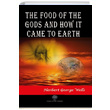 The Food of the Gods and How It Came to Earth Herbert George Wells Platanus Publishing
