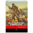 The Life and Adventures of Robinson Crusoe Daniel Defoe Platanus Publishing