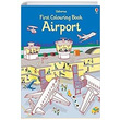 First Colouring Book Airport Usborne