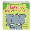 Thats not My Elephant Usborne